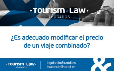 ¿ES ADECUADO MODIFICAR EL PRECIO DE UN VIAJE COMBINADO?