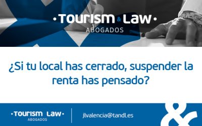 ¿SI TU LOCAL HAS CERRADO, SUSPENDER LA RENTA HAS PENSADO?